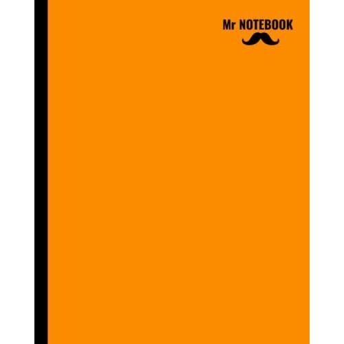 Mr Notebook: Simple Composition Notebook - Orange - College Ruled 100 Pages - 7.5 X 9.25