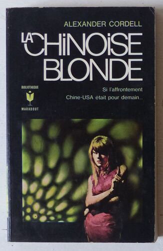 La Chinoise Blonde (Collection 'bibliothèque Marabout, Série Suspense' N°343)