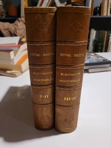 Cours D Electricite Industrielle En 4 Parties Reliées En 2 Tomes ... Duval Et Reguis