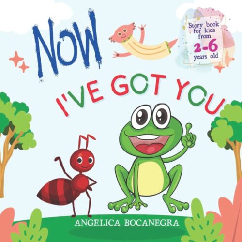 Now I've Got You!: An Interesting Story About Animals On Forest, Each Animal Is Caught And Nearly Eaten By Another, Preschool Book, Story Book For Kids From 2-6 Years Old