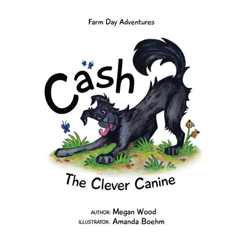Cash, The Clever Canine: Farm Day Adventure Series