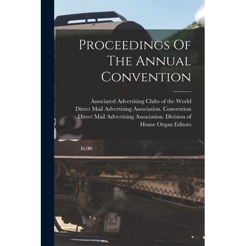Proceedings Of The Annual Convention