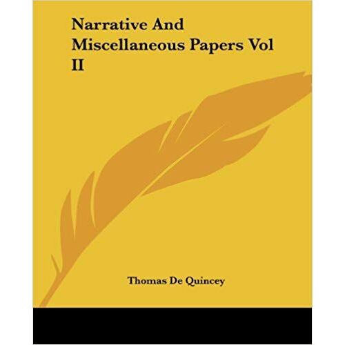 Narrative And Miscellaneous Papers Vol Ii