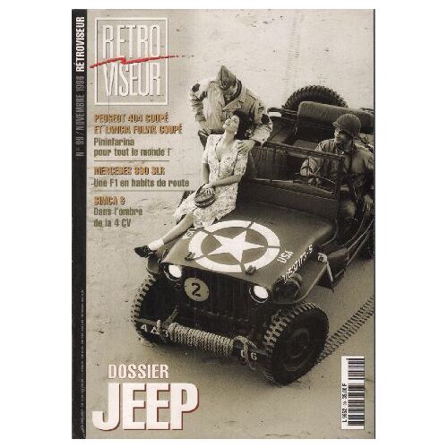 Revue Rétroviseur N° 99: Dossier Jeep; Peugeot 404 Coupé Et Lancia Fulvia Coupé; Mercedes 300 Slr