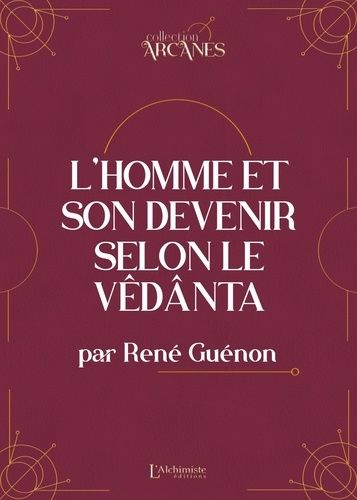 L'homme Et Son Devenir Selon Le Vêdanta