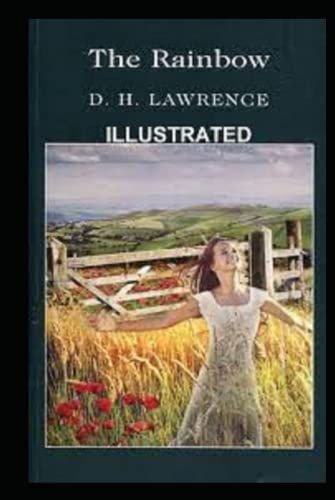 The Rainbow By David Herbert Lawrence Illustrated