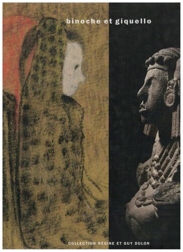Binoche Et Giquello: Collection Régine Et Guy Dulon