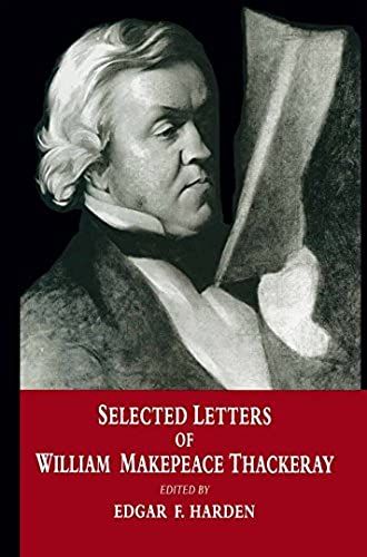 Selected Letters Of William Makepeace Thackeray