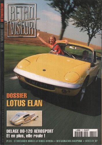 Revue Rétroviseur N° 111: Dossier Lotus Elan; Delage D8-120 Aérosport