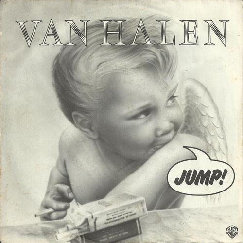 Jump (Edward Van Halen, Alex Van Halen, Michael Anthony, David Lee Roth) 4:04 / House Of Pain (Edward Van Halen, Alex Van Halen, Michael Anthony, David Lee Roth) 3:18 (Pochette Noir Et Blanc)