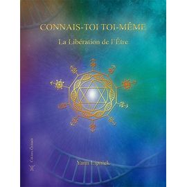 Connais-Toi Toi-Même - Tome 2, La Libération De L'etre - Nos Capacités Méconnues