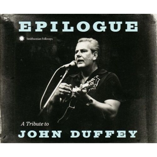 Epilogue: A Tribute To John Duffey