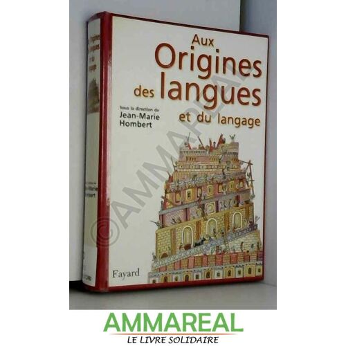Aux Origines Des Langues Et Du Langage.