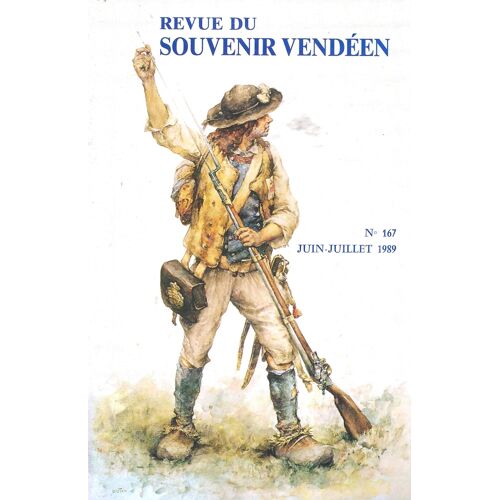 Revue Du Souvenir Vendéen - N° 167 - Juin, Juillet 1989