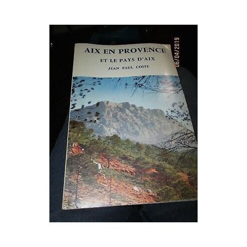 Aix En Provence Et Le Pays D'aix