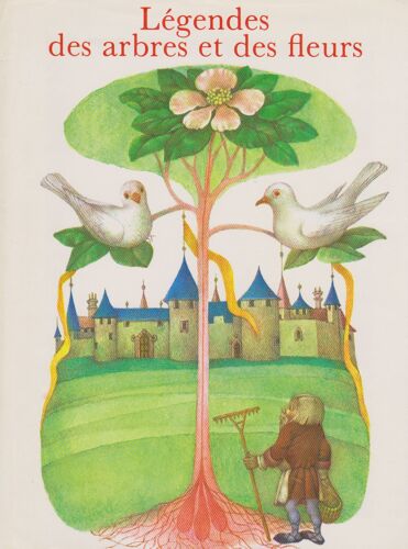 Légendes Des Arbres Et Des Fleurs