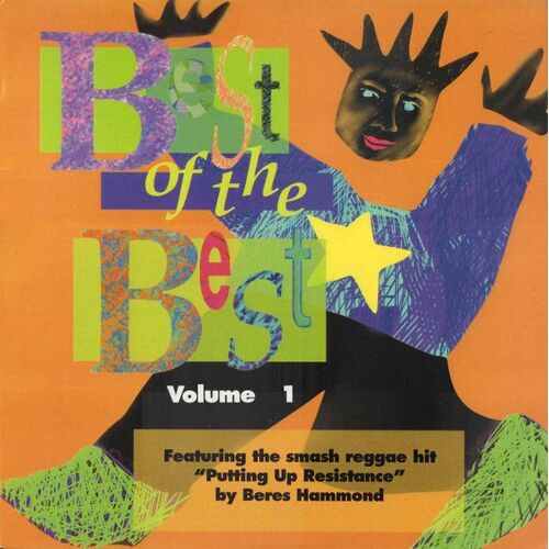 Best Of The Best - Volume 1 , Lp 33 Trs - Disque Vinyl - Featuring The Smash Reggae Hit "Putting Up Resistance " By Beres Hammond -Import Usa ,Edition Ras Records (P)1993 Washington Dc