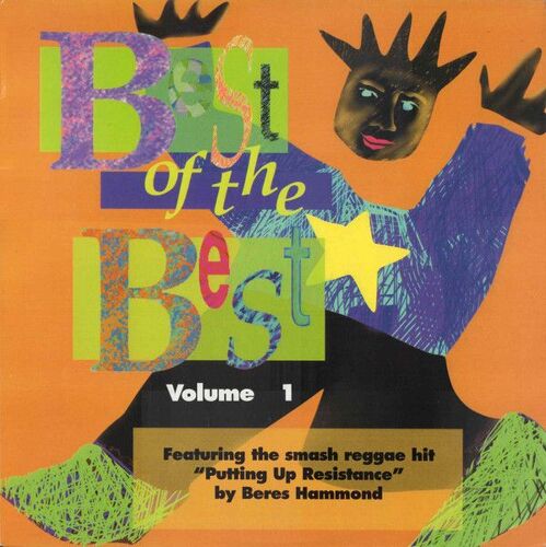 Best Of The Best - Volume 1 , Lp 33 Trs - Disque Vinyl - Featuring The Smash Reggae Hit "Putting Up Resistance " By Beres Hammond -Import Usa ,Edition Ras Records (P)1993 Washington Dc