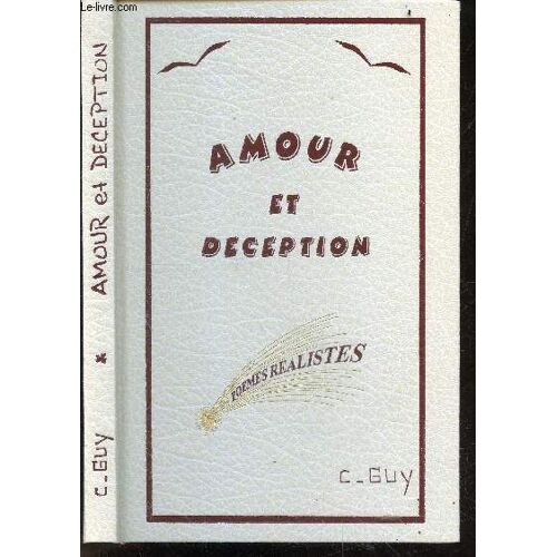 Amour Et Deception - Poemes Realistes
