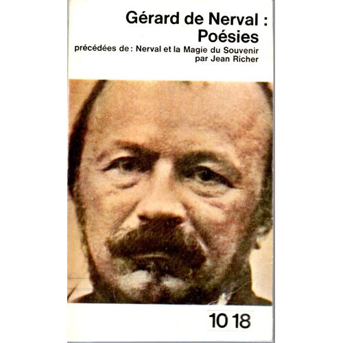 Poesies Precedees De Nerval Et La Magie Du Souvenir Par Jean Richer