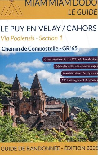 Via Podiensis Section 1 - Gr 65 Du Puy-En-Velay À Cahors + Le Chemin De L'abbaye De Bonneval + Le Raccourci De Lalbenque-Lhospitalet
