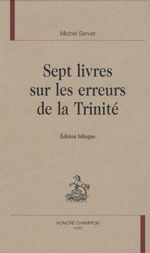 Sept Livres Sur Les Erreurs De La Trinité