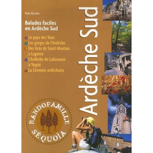Ardèche Sud - Balades Faciles En Ardèche Sud