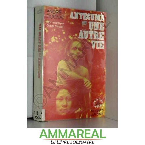 Antecume Ou Une Autre Vie