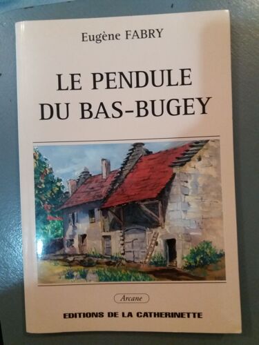 Le Pendule Du Bas-Bugey