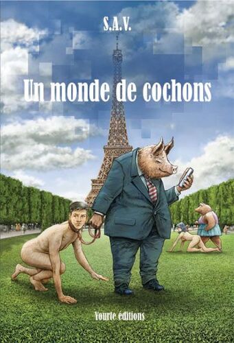 Roman Un Monde De Cochons