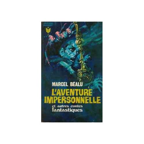 L'aventure Impersonnelle Et Autres Contes Fantastiques
