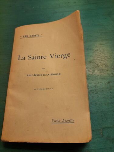 La Sainte Vierge. René Marie De La Broise." Collection Les Saints"