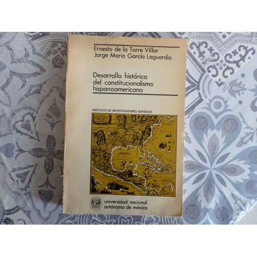 Desarrollo Historico Del Constitucionalismo Hispanoamericano