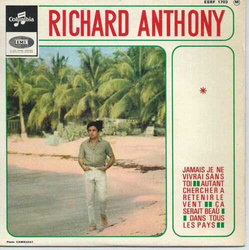 Richard Anthony "Jamais Je Ne Vivrai Sans Toi"