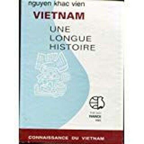 Vietnam Une Longue Histoire