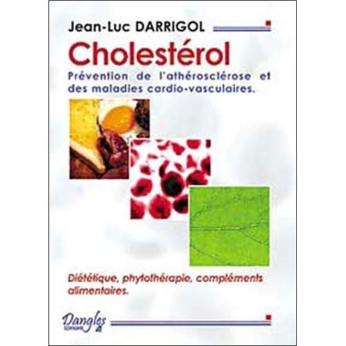 Cholestérol - Prévention De L'athérosclérose Et Des Maladies Cardio-Vasculaires