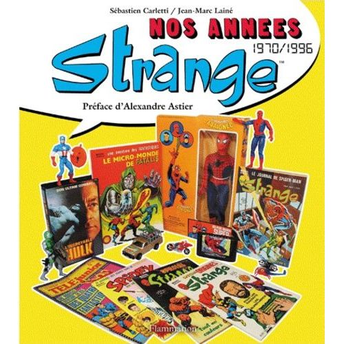 Nos Années Strange (1970-1996)