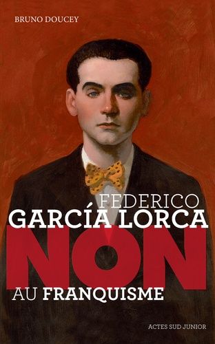 Federico Garcia Lorca : "Non Au Franquisme