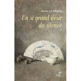 Un Si Grand Désir De Silence