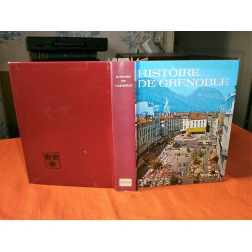 Histoire De Grenoble , Sous La Direction De Vital Chomel , Privat 1976 , Régionalisme Isère Dauphiné Monographie