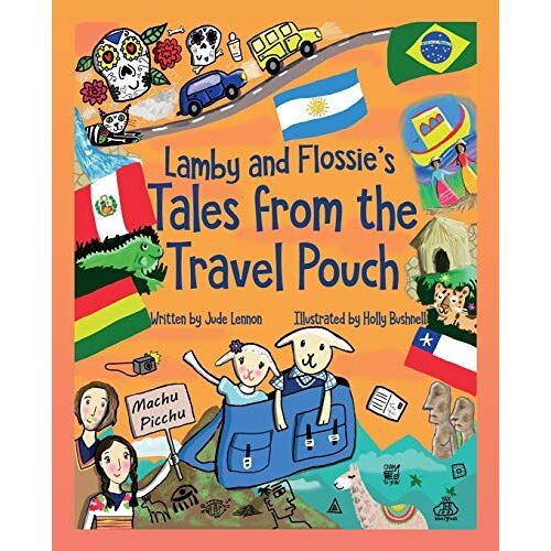 Lamby And Flossie's Tales From The Travel Pouch