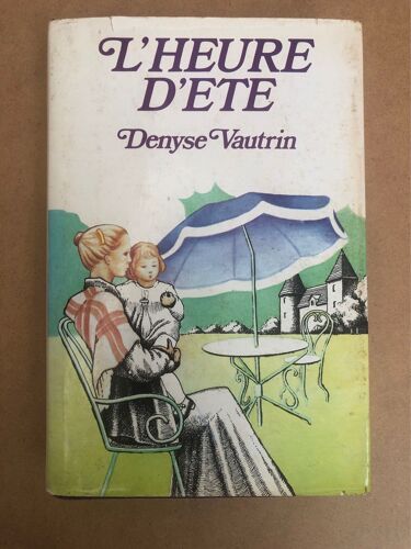 L’Heure D’Été Denyse Vautrin