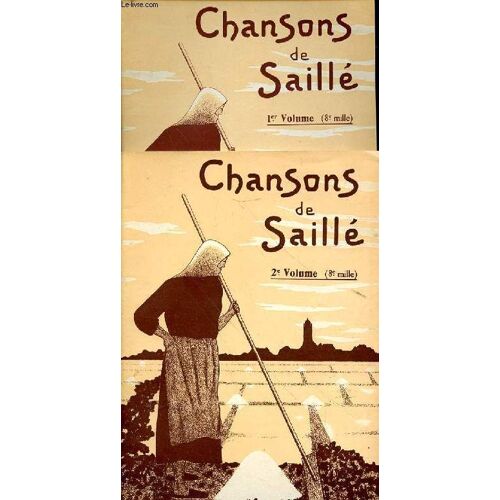 Chansons De Saillee - 1er Et 2e Volume - 2 Volumes -