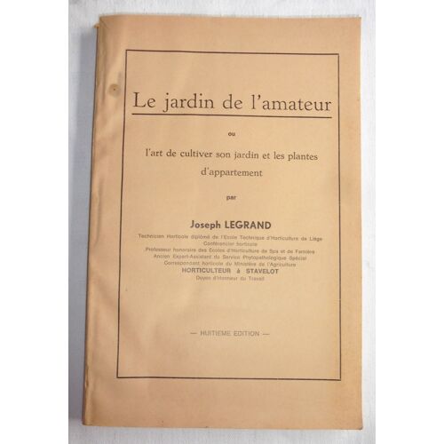 Le Petit Jardin De L'amateur Ou Comment Cultiver Son Jardin
