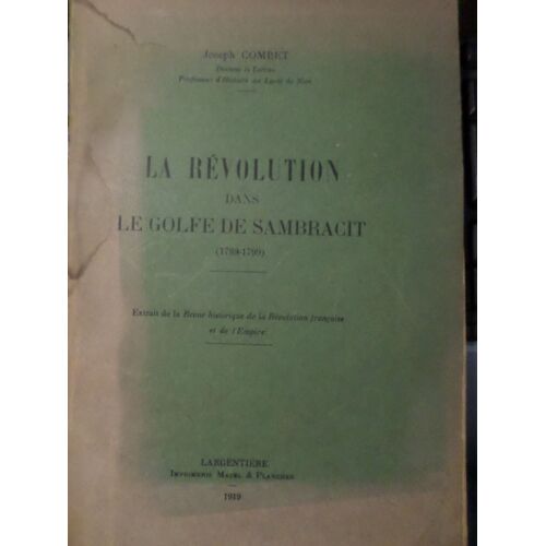 La Revolution Dans Le Golfe De Sambracit 1789-1799