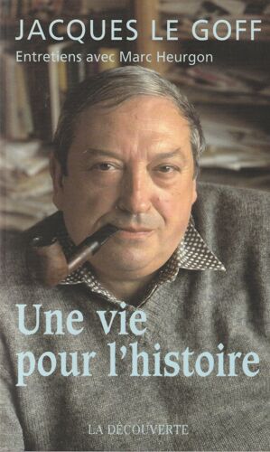 Une Vie Pour L'histoire - Entretiens Avec Marc Heurgon