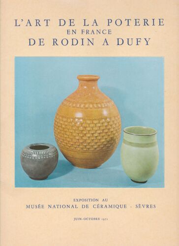 Art De La Poterie En France De Rodin À Dufy
