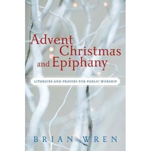 Advent, Christmas, And Epiphany