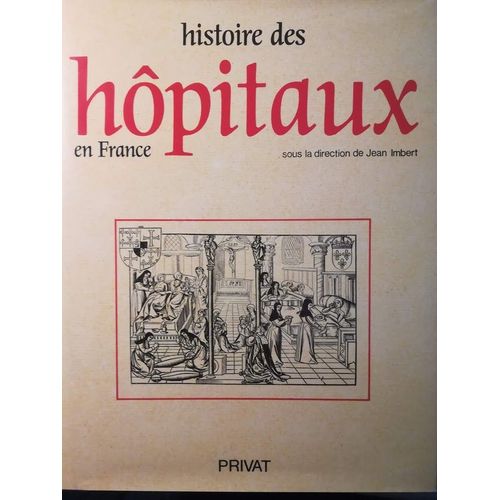 Histoire Des Hopitaux En France