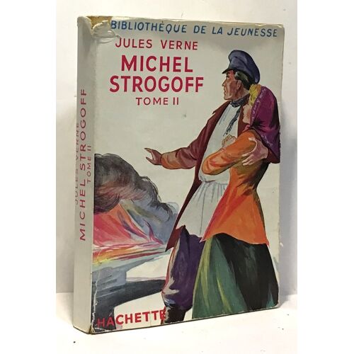 Michel Strogoff Tome Ii -Bibliothèque De La Jeunesse